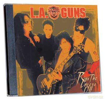 L.A. Guns: Rips The Covers Off [CD]