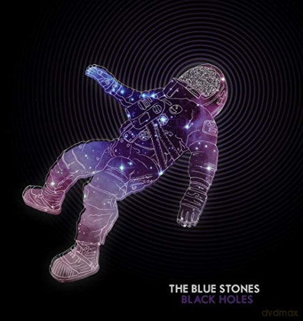 The Blue Stones: Black Holes [CD]