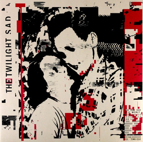 The Twilight Sad: It Won't Be Like This All The Time [2xWinyl]