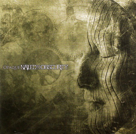 Nailed To Obscurity: Opaque [CD]