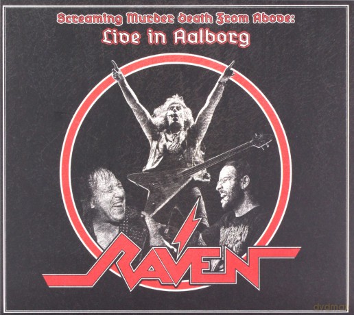 Raven: Screaming Murder Death From Above Live in Aalborg (digipack) [CD]
