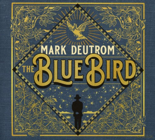 Mark Deutrom: The Blue Bird (digipack) [CD]