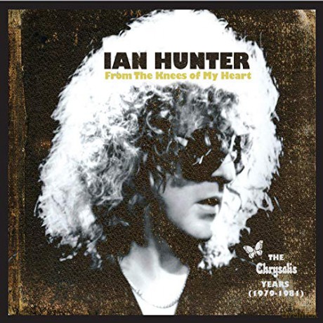 Ian Hunter: From The Knees Of My Heart (The Albums 1979-1981) [4CD]