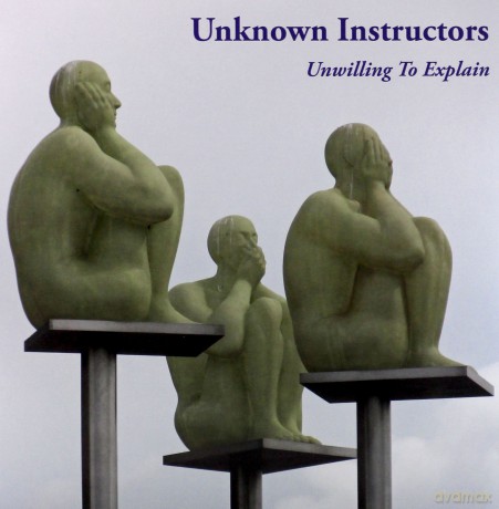 Unknown Instructors: Unwilling To Explain [Winyl]