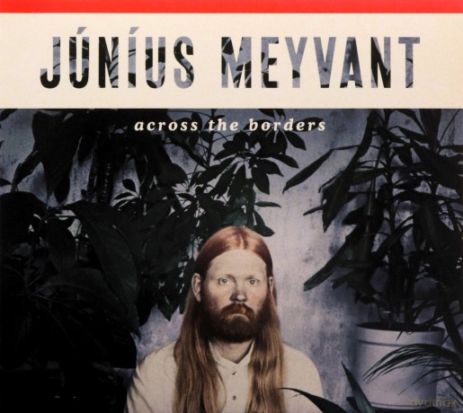 Junius Meyvant: Across The Borders [CD]