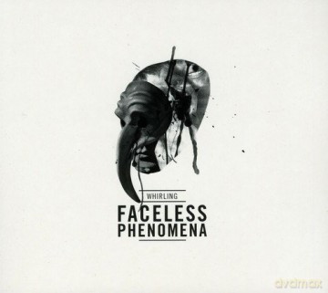 Whirling: Faceless Phenomena [CD]