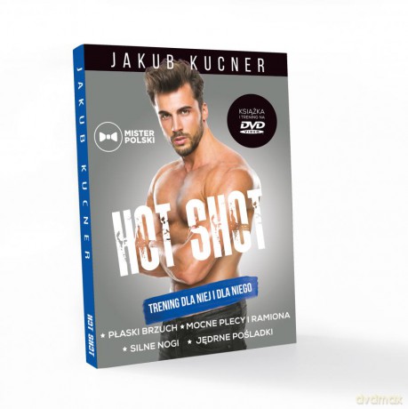 Jakub Kucner: Hot Shot trening dla niej i dla niego [DVD]