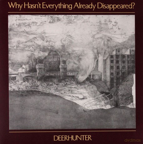 Deerhunter: Why Hasn't Everything Already... [Winyl]