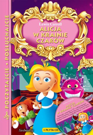 Alicja w Krainie Czarów. Poczytajcie, posłuchajcie - Lewis Carroll [KSIĄŻKA]