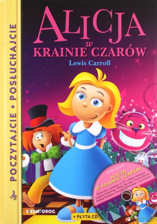 Alicja w Krainie Czarów. Poczytajcie, posłuchajcie - Lewis Carroll [KSIĄŻKA]