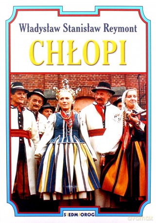 Chłopi - Władysław Stanisław Reymont [KSIĄŻKA]