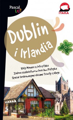 Dublin i Irlandia. Pascal lajt - Justyna Mazurek-Schramm, Krzysztof Schramm [KSIĄŻKA]
