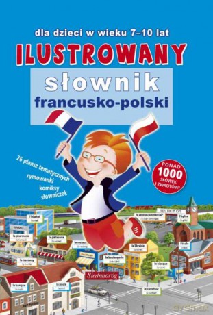 Ilustrowany słownik francusko-polski [KSIĄŻKA]