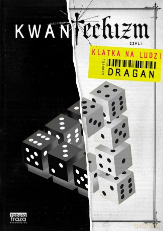 Kwantechizm czyli klatka na ludzi - Andrzej Dragan [KSIĄŻKA]