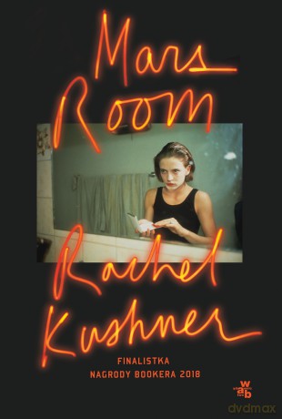 Mars room - Rachel Kushner [KSIĄŻKA]