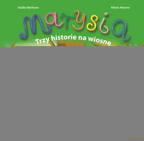 Marysia. Trzy historie na wiosnę - Nadia Berkane [KSIĄŻKA]