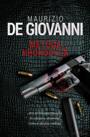 Metoda krokodyla - Maurizio De Giovanni [KSIĄŻKA]
