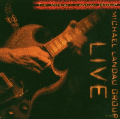 Michael Landau Group: Live [2CD]