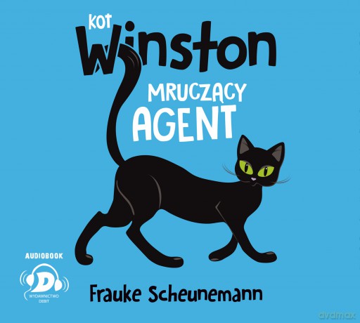 Mruczący agent. Kot Winston - Frauke Scheunemann [AUDIOBOOK]