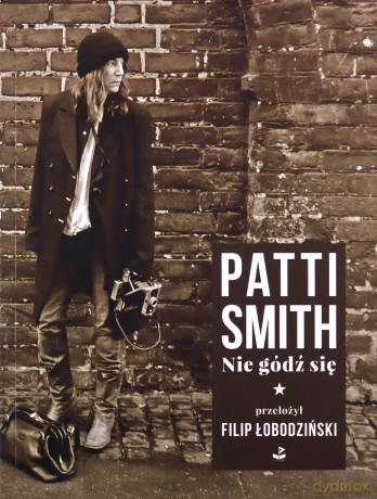 Nie gódź się - Patti Smith [KSIĄŻKA]