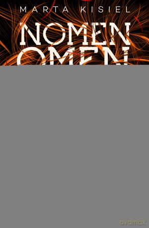 Nomen omen - Marta Kisiel [KSIĄŻKA]