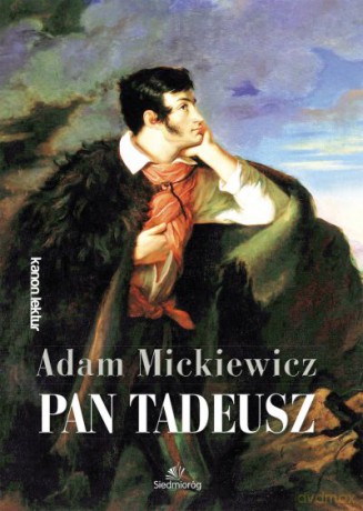 Pan Tadeusz - Adam Mickiewicz [KSIĄŻKA]