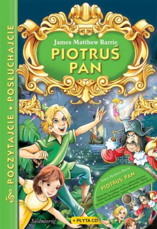 Piotruś Pan. Poczytajcie posłuchajcie - James Matthew Barrie [KSIĄŻKA]