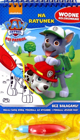 Psi Patrol na ratunek. Wodne kolorowanie. Psi Patrol [KSIĄŻKA]