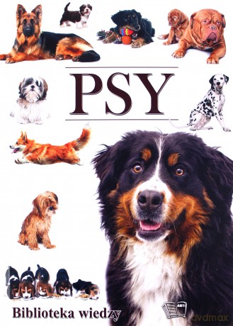 Psy. Biblioteka wiedzy [KSIĄŻKA]