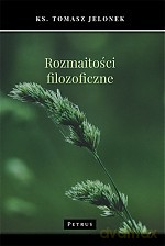 Rozmaitości filozoficzne - Tomasz Jelonek [KSIĄŻKA]