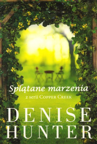 Splątane marzenia - Denise Hunter [KSIĄŻKA]