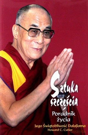 Sztuka szczęścia. Poradnik życia - Dalajlama, Howard C. Cutler [KSIĄŻKA]