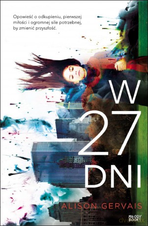 W 27 dni - Alison Gervais [KSIĄŻKA]