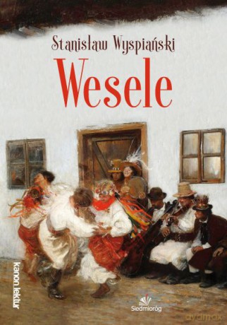 Wesele - Stanisław Wyspiański [KSIĄŻKA]