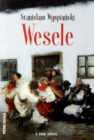 Wesele - Stanisław Wyspiański [KSIĄŻKA]