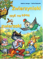 Zwierzyniaki czyli na opak zwierzaki - Fabrice Lefarge [KSIĄŻKA]