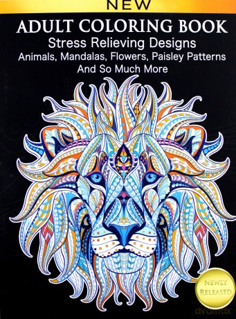 Kolorowanka dla dorosłych. Adult Coloring Book: Stress Relieving Designs Animals, Mandalas, Flowers, Paisley Patterns And So Much More: Coloring Book For Adults [KSIĄŻKA]