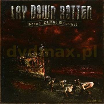 Lay Down Rotten: Gospel Of The Wretched [CD]