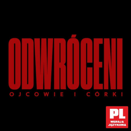 Odwróceni. Ojcowie i córki Sezon 1 [DVD]