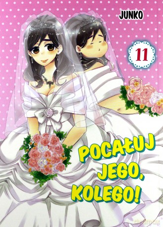 Pocałuj jego, kolego! (Tom 11) - Junko [KOMIKS]