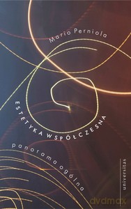 Estetyka współczesna Panorama ogólna - Mario Perniola [KSIĄŻKA]