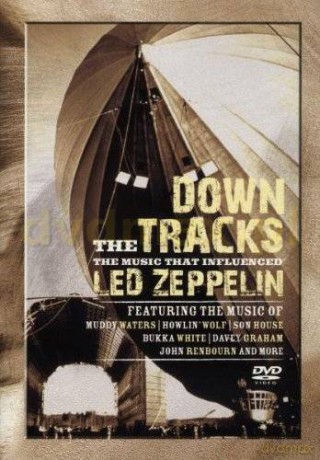 Led Zeppelin: Down The Tracks [DVD]