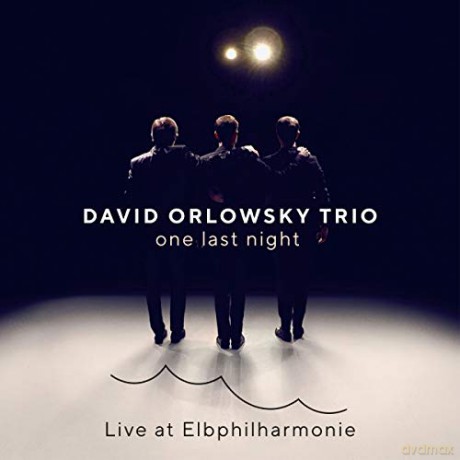 David Orlowsky Trio: one last night - Live at Elbphilharmonie [CD]