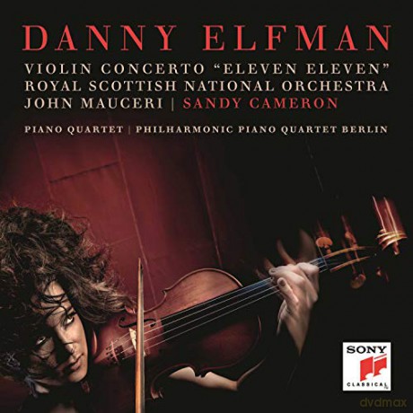 Danny Elfman: Violin Concerto "Eleven Eleven" and Piano Quartet [CD]