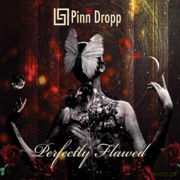 Pinn Dropp: Perfectly Flawed [CD]
