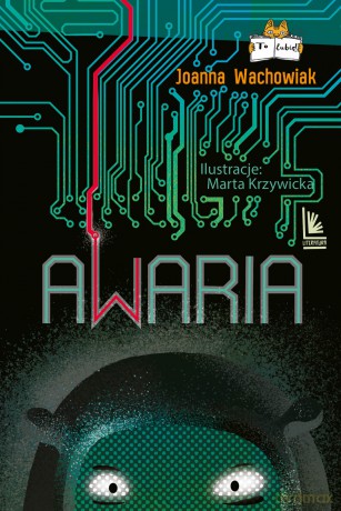 Awaria - Joanna Wachowiak [KSIĄŻKA]