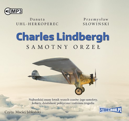 Charles Lindbergh. Samotny orzeł - Danuta Uhl-Herkoperec, Przemysław Słowiński [AUDIOBOOK]