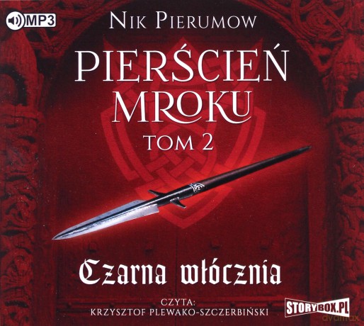 Czarna włócznia. Pierścień mroku (Tom 2) - Nik Pierumow [AUDIOBOOK]