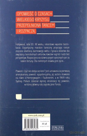 Czyż nie dobija się koni - Horace Mccoy [KSIĄŻKA]