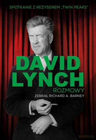 David Lynch. Rozmowy - David Lynch, Richard A. Barney [KSIĄŻKA]